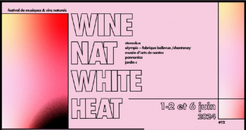Festival Wine Nat White Heat Le 1 juin 2024